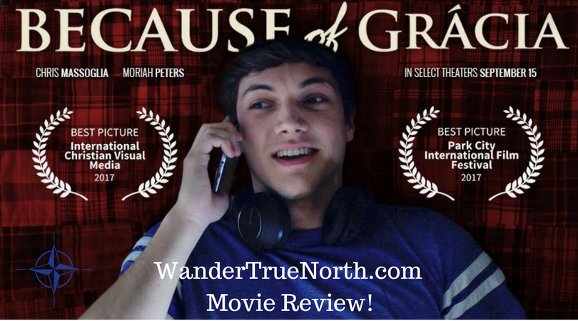 Movie Review — Because of Gracia